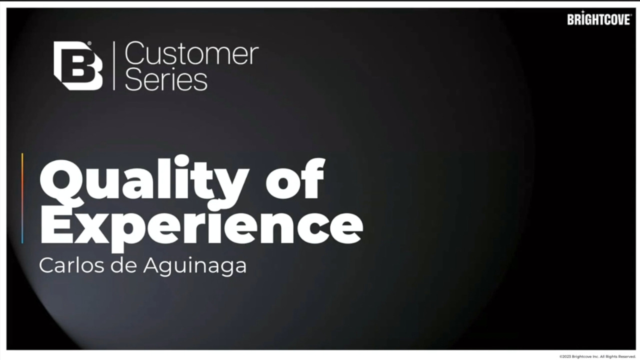 QoE Insights and its Impact on Viewer Engagement | Brightcove Video Platform Player