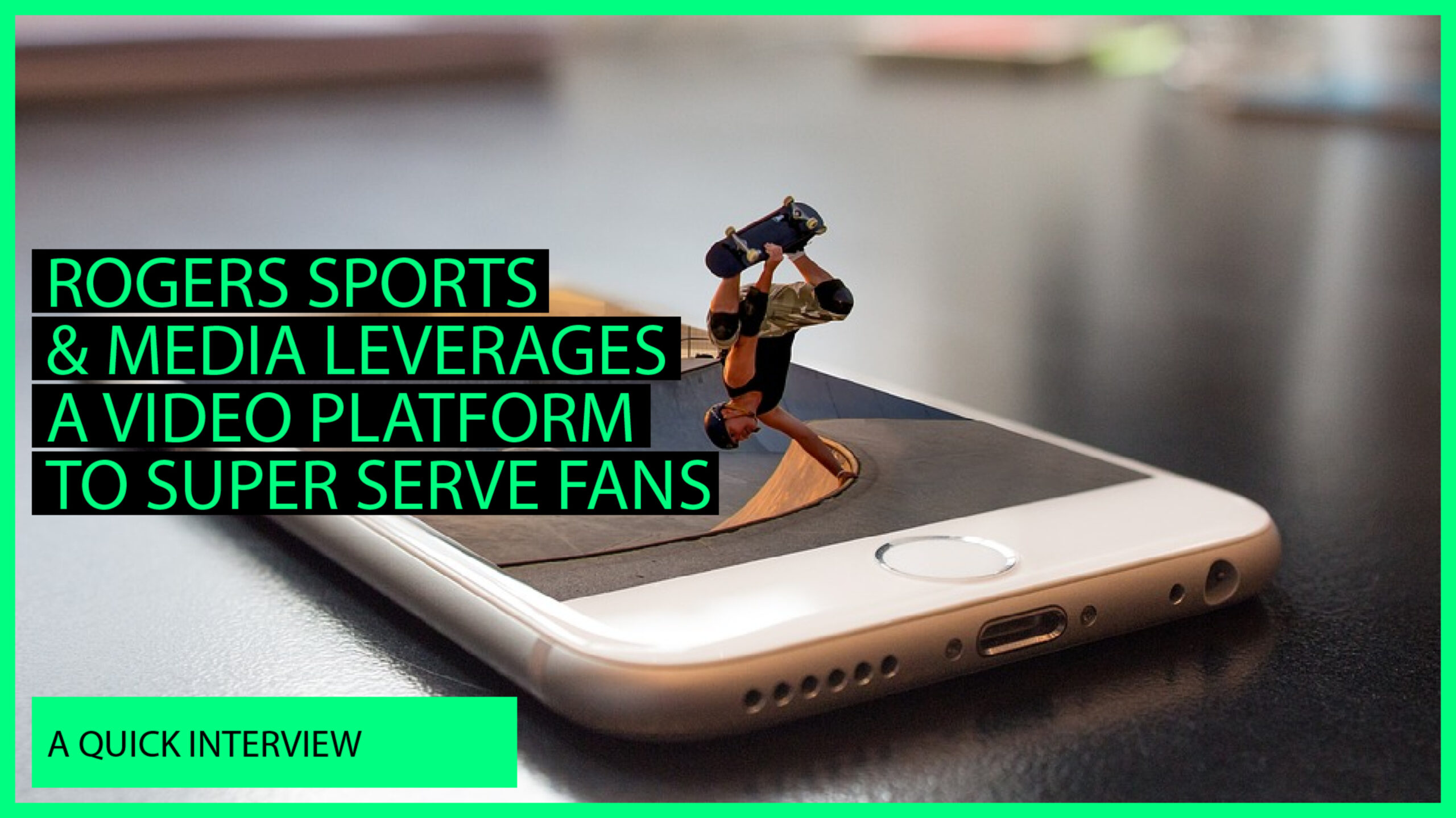 Rogers Sports & Media Uses A Video Platform For Super Fans | Brightcove Video Platform Player